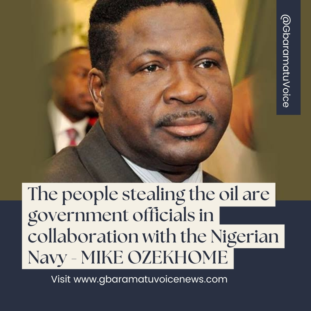 MIKE OZEKHOME: The people stealing the oil are government officials in collaboration with the Nigerian Navy